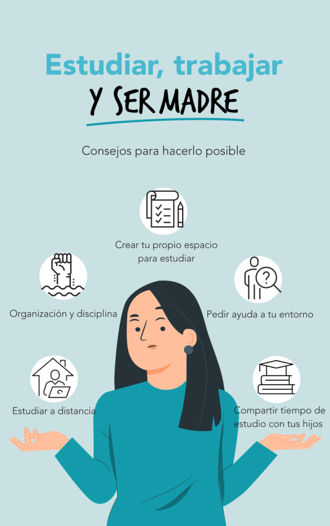 Estudiar, trabajar y ser madre consejos